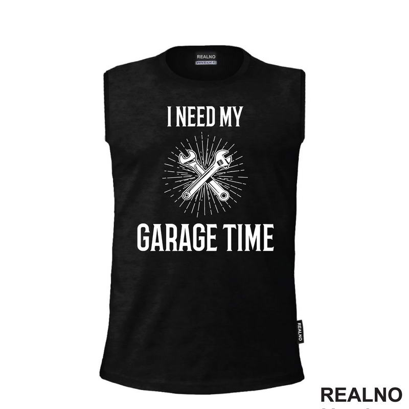 I Need My Garage Time - Lines And Wrench - Radionica - Majstor - Majica