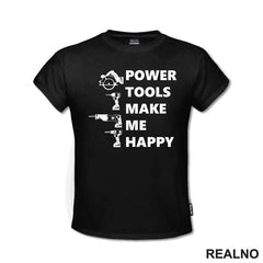 Power Tools Make Me Happy - Radionica - Majstor - Majica
