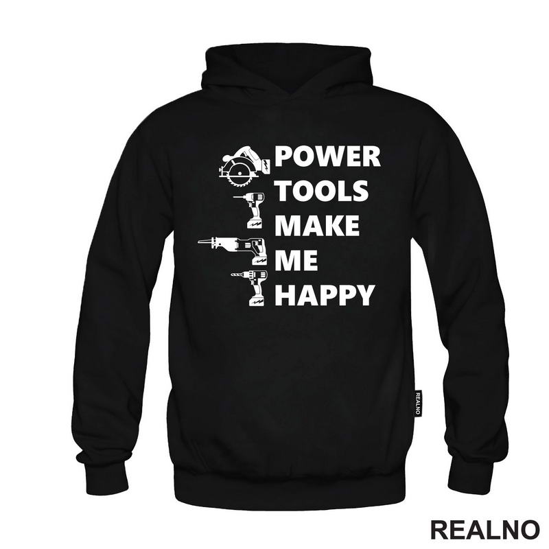 Power Tools Make Me Happy - Radionica - Majstor - Majica