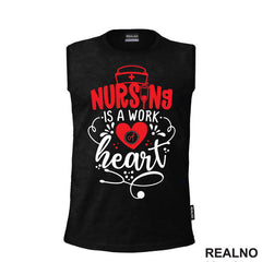 Nursing Is a Work Of Heart - Quotes - Majica