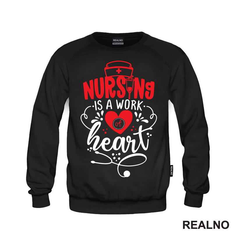 Nursing Is a Work Of Heart - Quotes - Majica