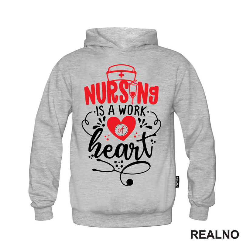 Nursing Is a Work Of Heart - Quotes - Majica