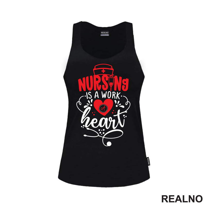 Nursing Is a Work Of Heart - Quotes - Majica