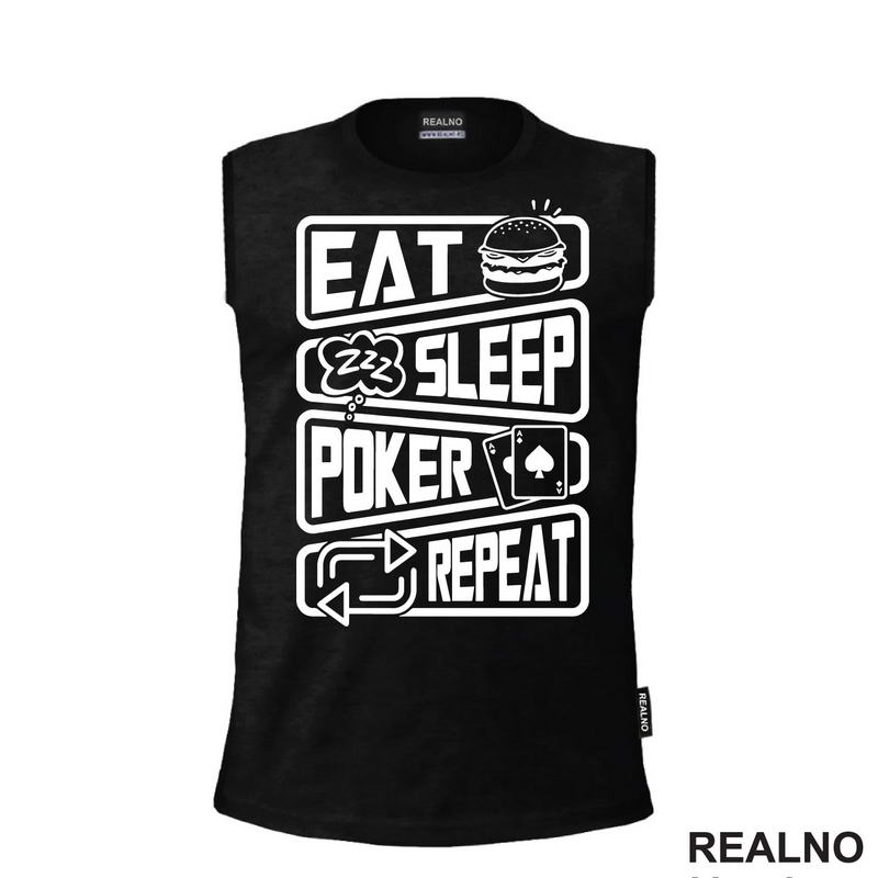 Eat, Sleep, Poker, Repeat - Symbols - Sport - Majica