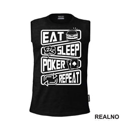 Eat, Sleep, Poker, Repeat - Symbols - Sport - Majica