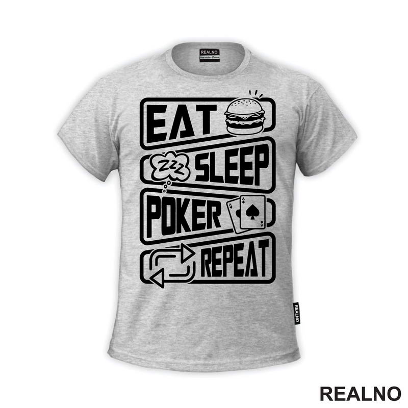 Eat, Sleep, Poker, Repeat - Symbols - Sport - Majica