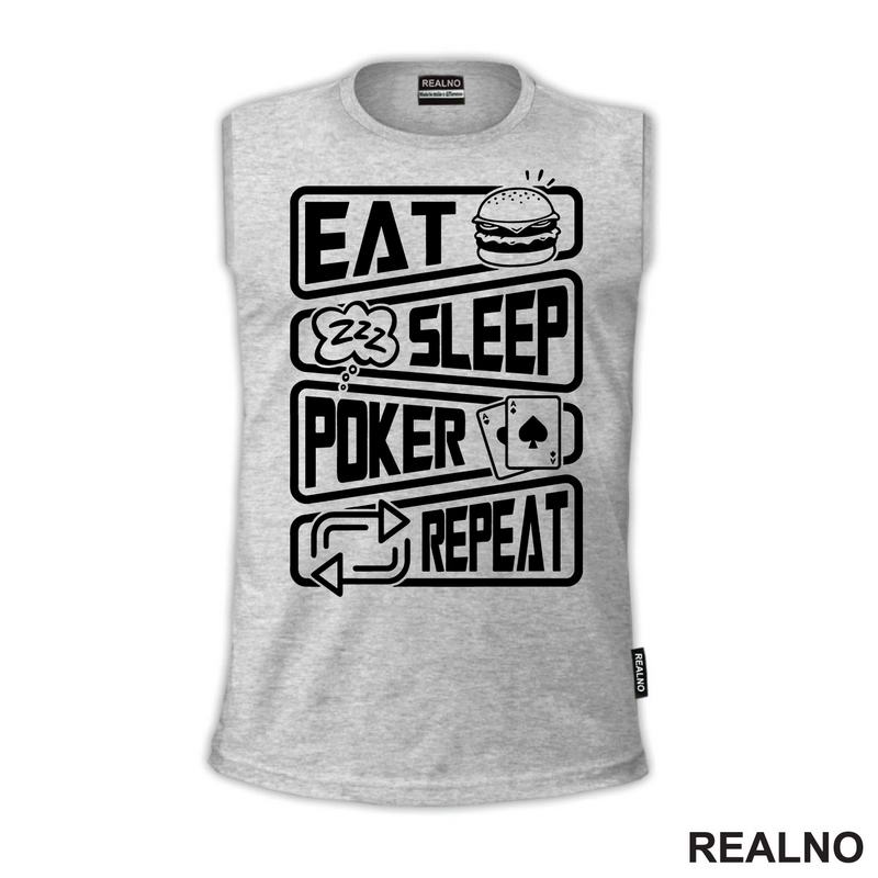Eat, Sleep, Poker, Repeat - Symbols - Sport - Majica