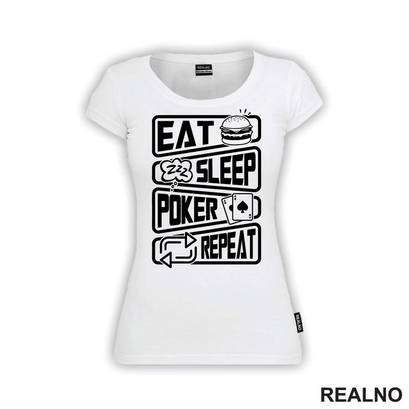 Eat, Sleep, Poker, Repeat - Symbols - Sport - Majica
