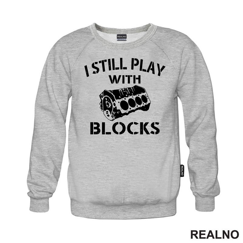I Still Play With Blocks - Motor - Radionica - Majstor - Majica