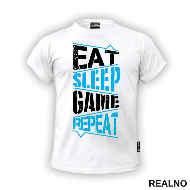 Eat, Sleep, Game, Repeat - Blue - Geek - Majica