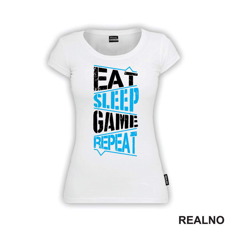 Eat, Sleep, Game, Repeat - Blue - Geek - Majica
