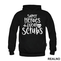 Super Heroes Wear Scrubs - Quotes - Majica