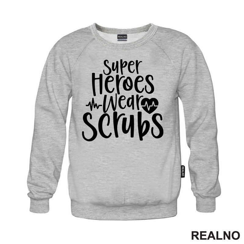 Super Heroes Wear Scrubs - Quotes - Majica