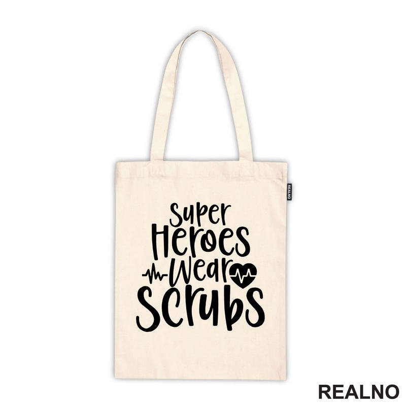 Super Heroes Wear Scrubs - Quotes - Majica