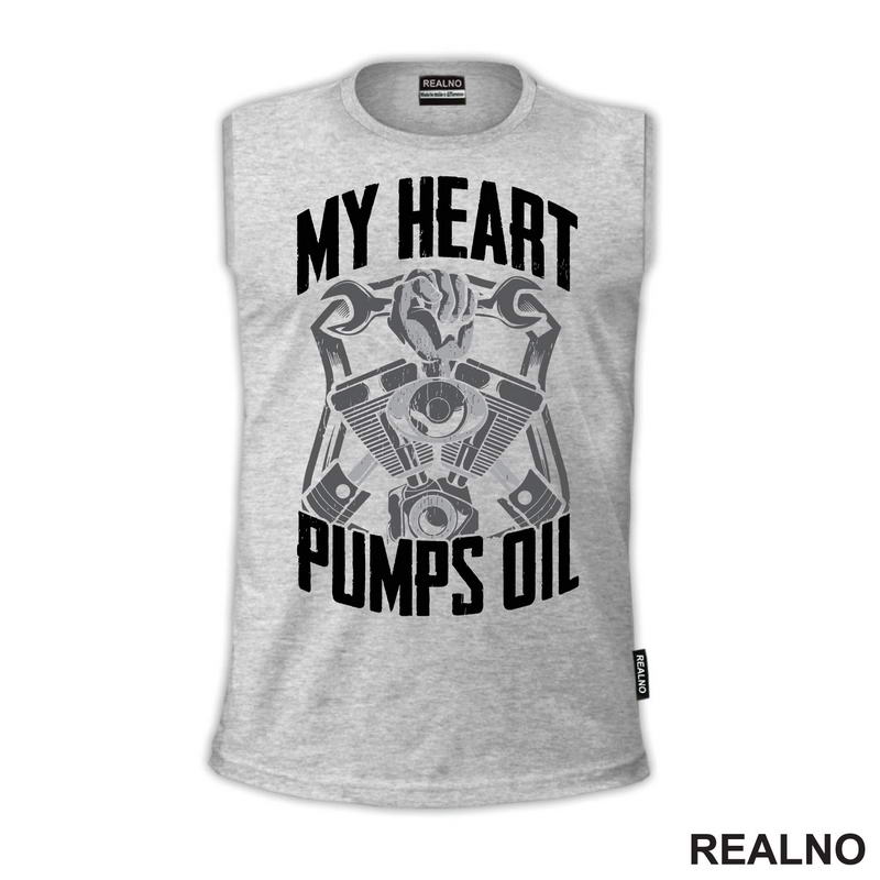 My Heart Pumps Oil - Radionica - Majstor - Majica