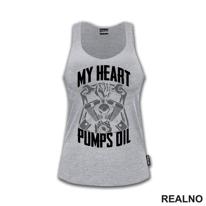 My Heart Pumps Oil - Radionica - Majstor - Majica