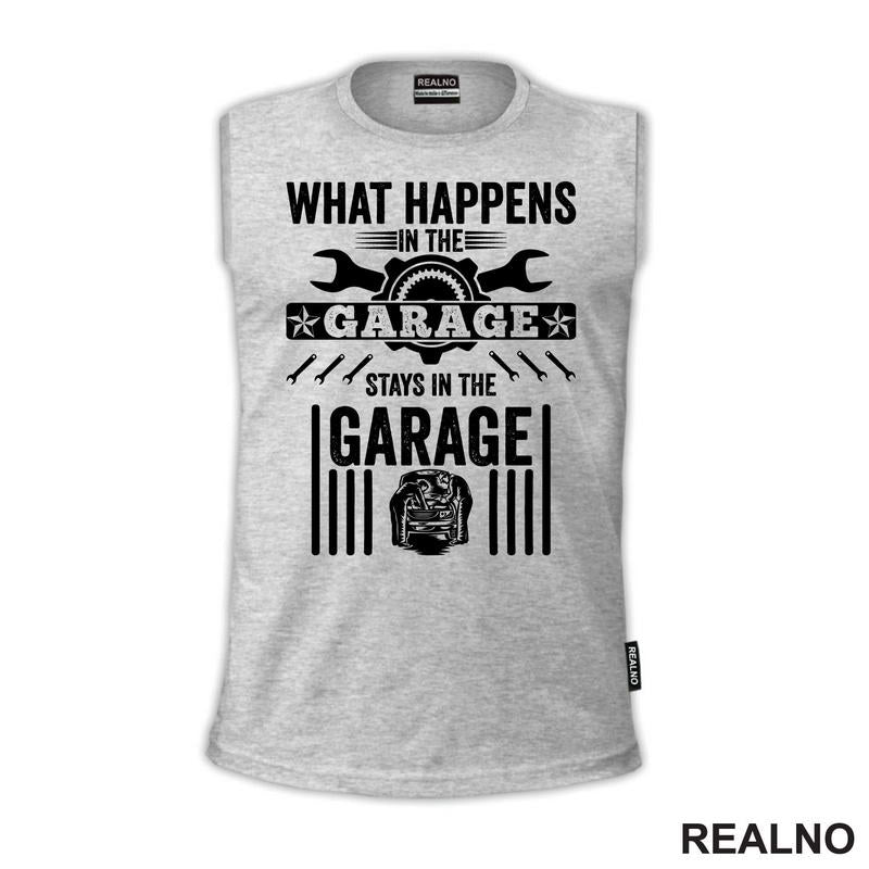 What Happines In The Garage, Stay In The Garage - Radionica - Majstor - Majica