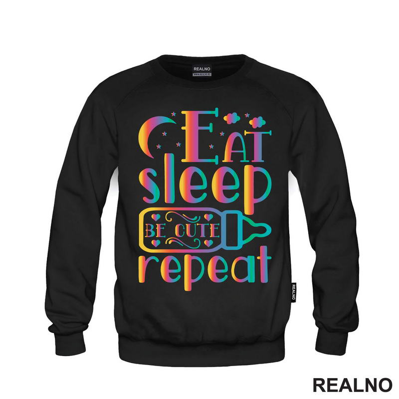 Eat, Sleep, Be Cute, Repeat - Colors - Bebe - Majica
