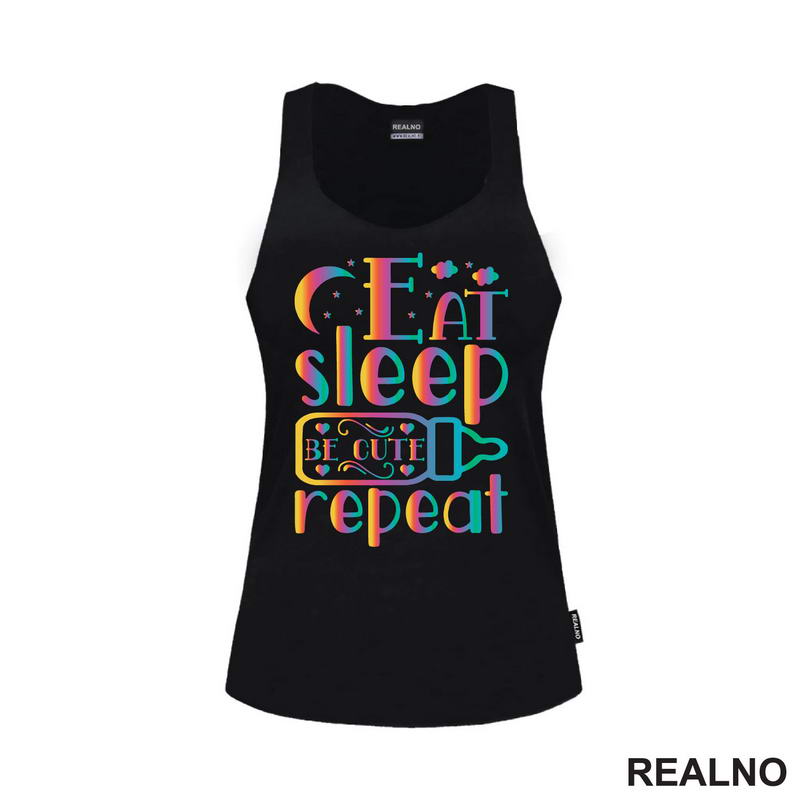 Eat, Sleep, Be Cute, Repeat - Colors - Bebe - Majica