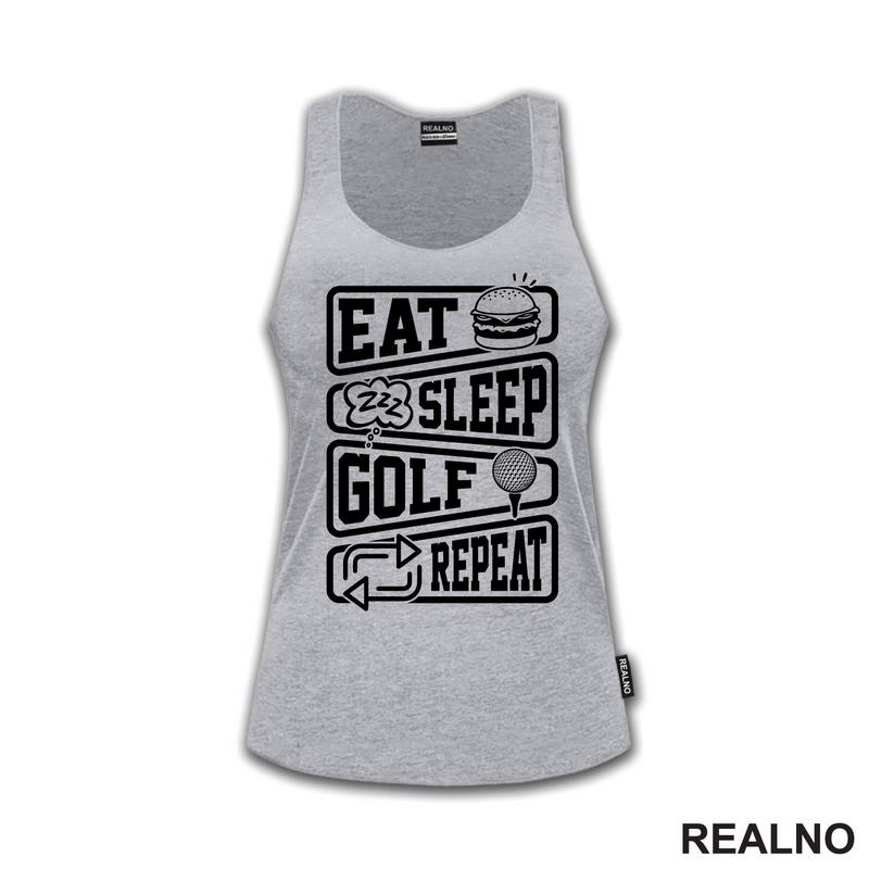 Eat, Sleep, Golf, Repeat - Symbols - Sport - Majica