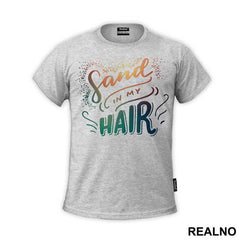 Sand Im My Hair - Sirene - Mermaid - Majica