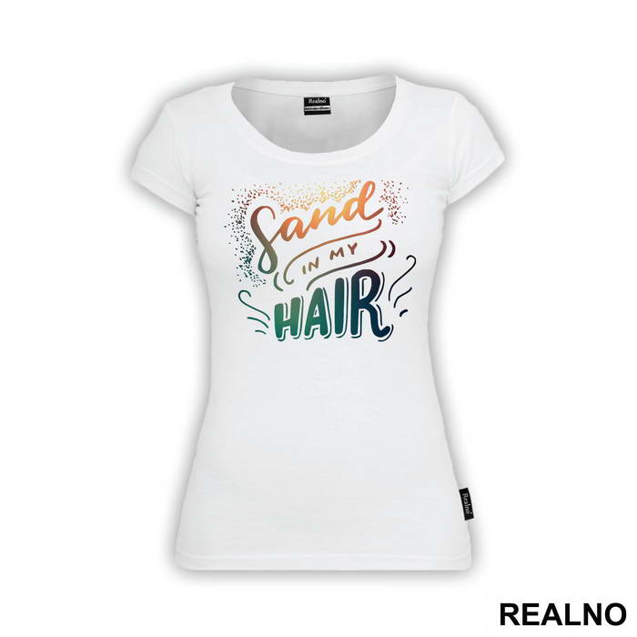 Sand Im My Hair - Sirene - Mermaid - Majica