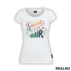 Sand Im My Hair - Sirene - Mermaid - Majica