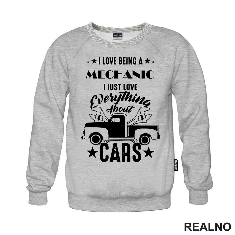 I Love Being A Mechanic. I Just Love Everything About Cars - Radionica - Majstor - Majica