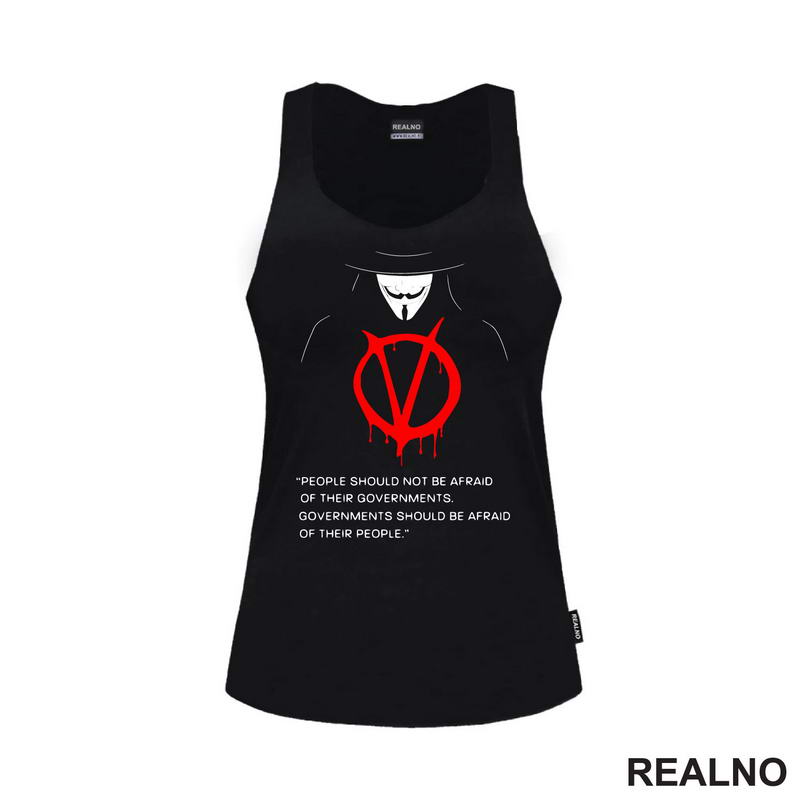 People Should Not Be Afraid Of Their Governments. Governments Should Be Afraid Of Their People - V for Vendetta - Filmovi - Majica