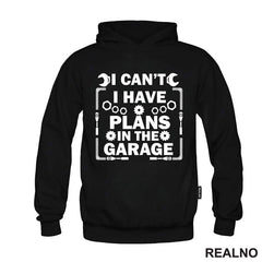 I Can't I Have Plans In The Garage - Nuts And Bolts - Radionica - Majstor - Majica