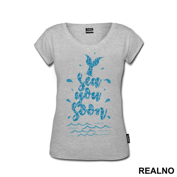 Sea You Soon - Sirene - Mermaid - Majica