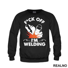 F*ck Off I'm Welding - Radionica - Majstor - Majica