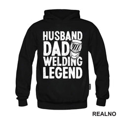 Husband, Dad, Welding Legend - Radionica - Majstor - Majica