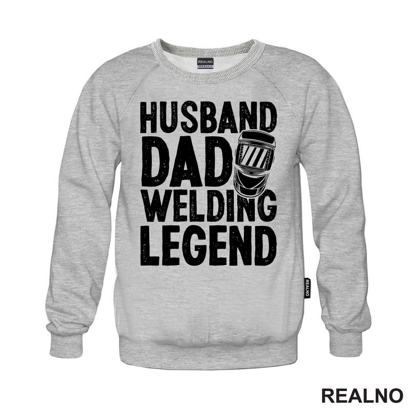 Husband, Dad, Welding Legend - Radionica - Majstor - Majica