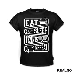 Eat, Sleep, Tennis, Repeat - Symbols - Sport - Majica
