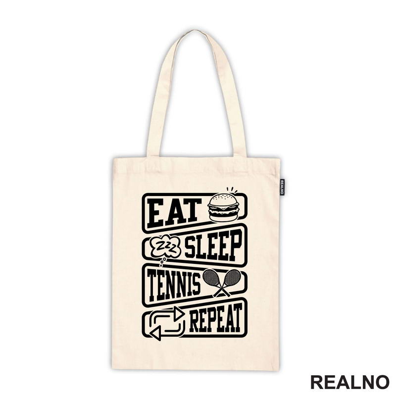 Eat, Sleep, Tennis, Repeat - Symbols - Sport - Majica