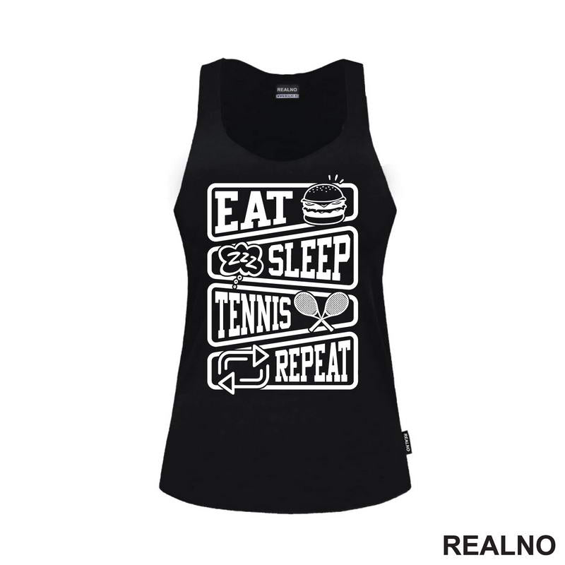 Eat, Sleep, Tennis, Repeat - Symbols - Sport - Majica
