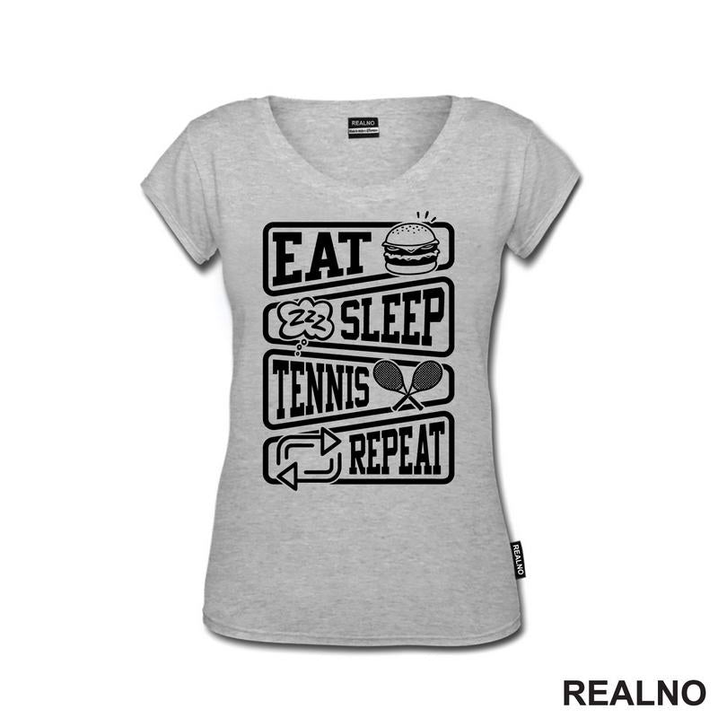 Eat, Sleep, Tennis, Repeat - Symbols - Sport - Majica