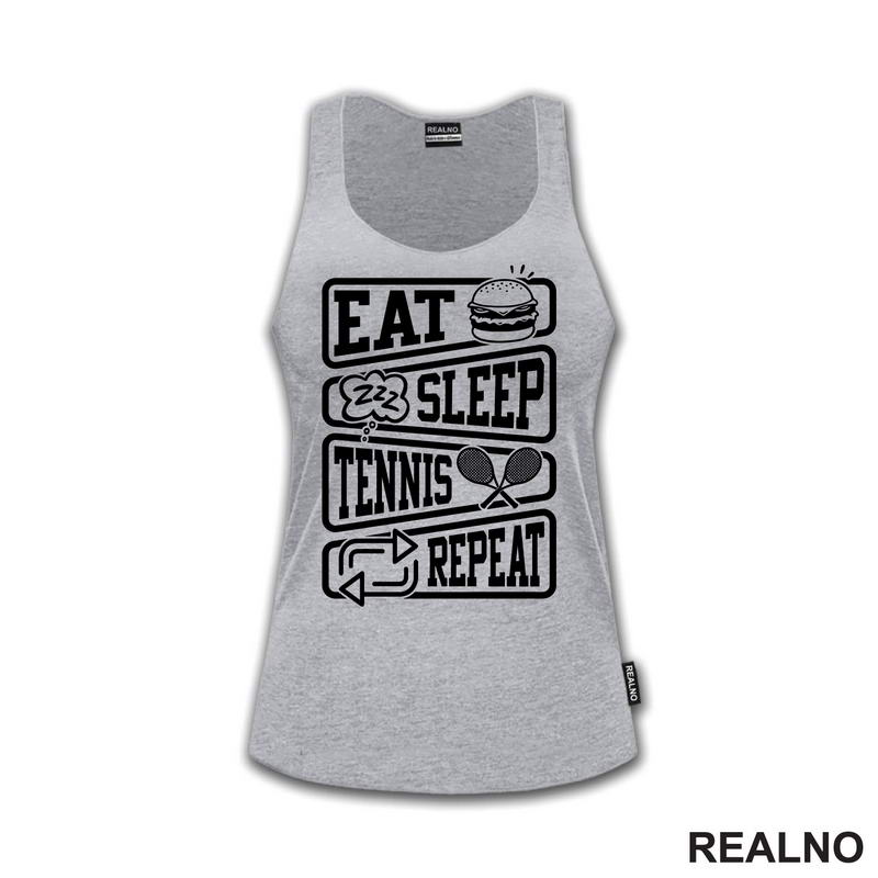 Eat, Sleep, Tennis, Repeat - Symbols - Sport - Majica