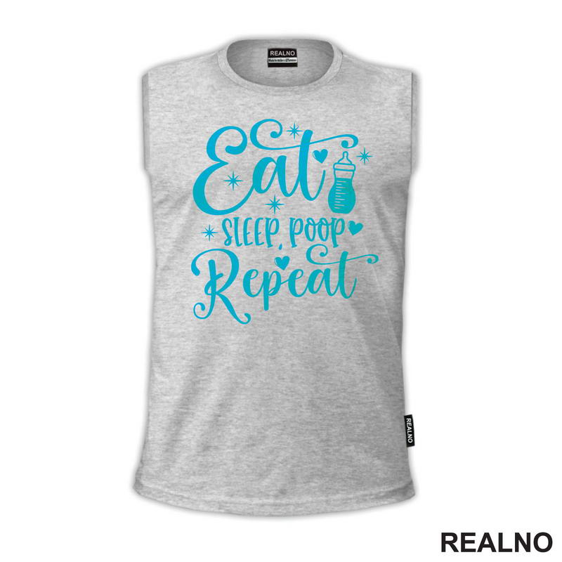 Eat, Sleep, Poop, Repeat - Blue - Bebe - Majica