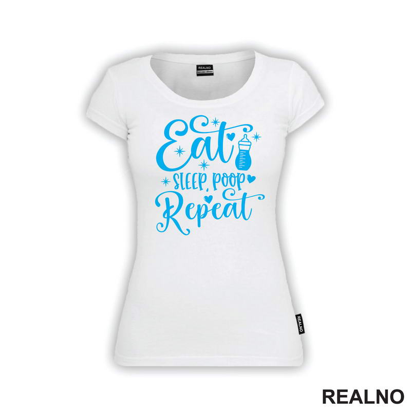 Eat, Sleep, Poop, Repeat - Blue - Bebe - Majica