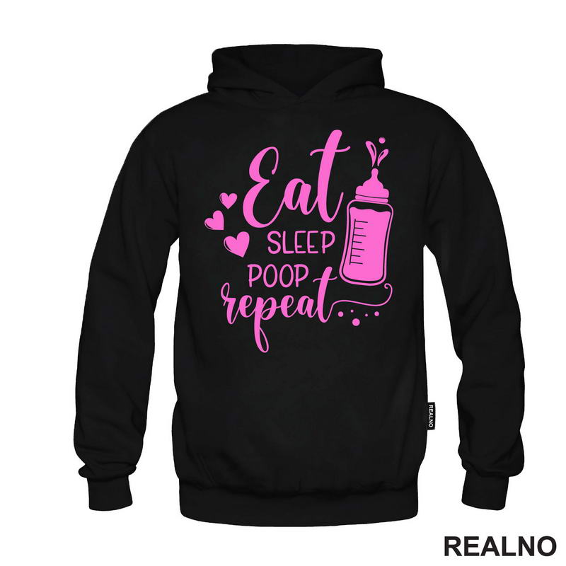 Eat, Sleep, Poop, Repeat - Pink - Bebe - Majica