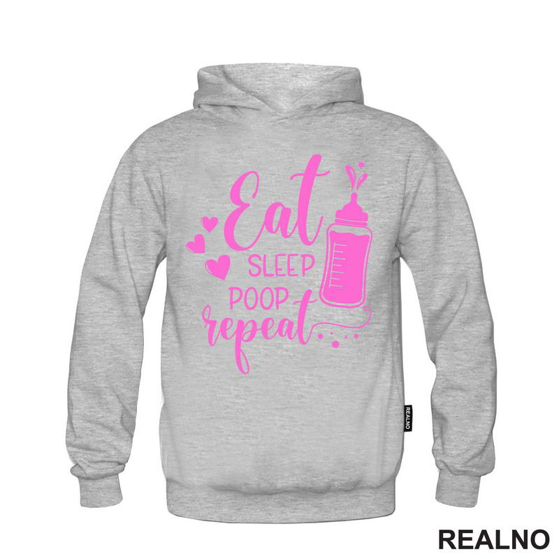 Eat, Sleep, Poop, Repeat - Pink - Bebe - Majica