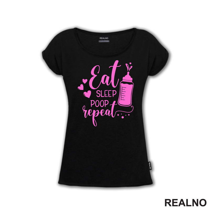 Eat, Sleep, Poop, Repeat - Pink - Bebe - Majica