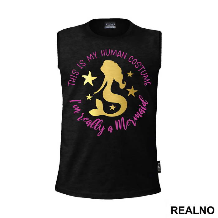 This Is My Human Costum I'm Realy A Mermaid - Sirene - Mermaid - Majica