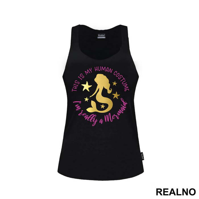 This Is My Human Costum I'm Realy A Mermaid - Sirene - Mermaid - Majica