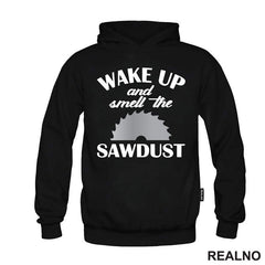 Wake Up And Smell The Sawdust - Radionica - Majstor - Majica
