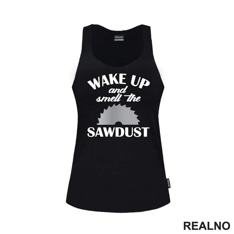 Wake Up And Smell The Sawdust - Radionica - Majstor - Majica