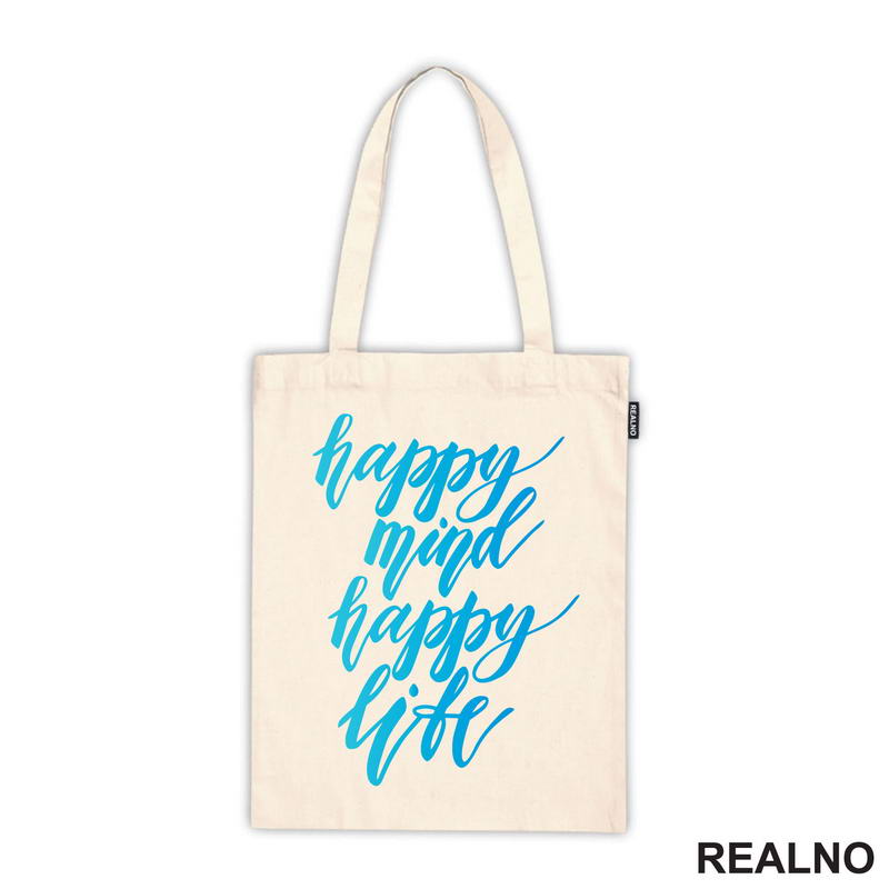 Happy Mind, Happy Life - Quotes - Majica