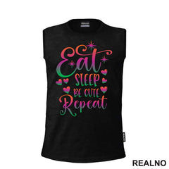 Eat, Sleep, Be Cute, Repeat - Color - Bebe - Majica